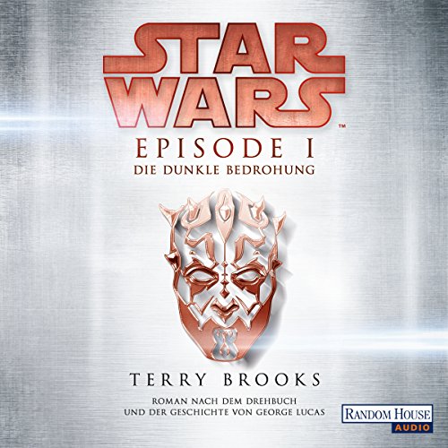 Die dunkle Bedrohung: Star Wars Episode 1