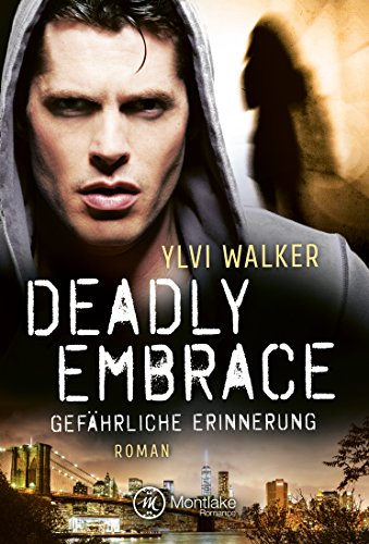 Deadly Embrace - Gefährliche Erinnerung
