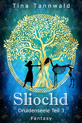 Sliochd: Druidenseele Teil 3