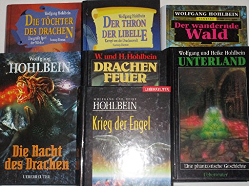 7 phantastische Geschichten von Wolfgang Hohlbein **Krieg der Engel, Drachenfeuer, Der wandernde Wald, Unterland, Die Nacht des Drachen, Der Thron der Libelle, Die Töchter des Drachen**