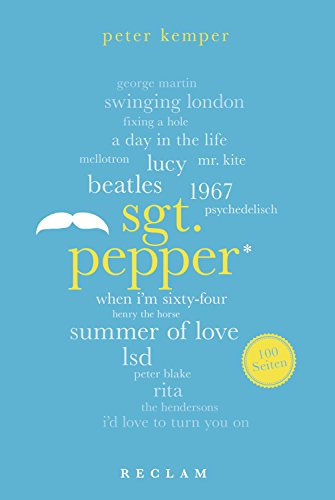 Sgt. Pepper. 100 Seiten: Reclam 100 Seiten