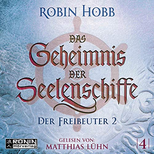 Das Geheimnis der Seelenschiffe 4: Der Freibeuter 2