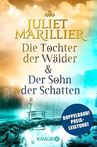 Die Tochter der Wälder & Der Sohn der Schatten: Zwei Romane in einem Band