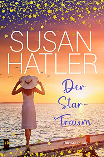 Der Star-Traum (Serie: Blue Moon Bay 3)