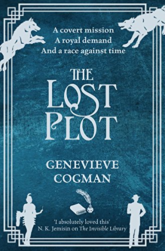The Lost Plot: Genevieve Cogman (The Invisible Library series Book 4)