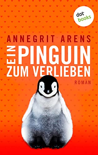 Ein Pinguin zum Verlieben: Roman (Allgemeine Reihe. Bastei Lübbe Taschenbücher)