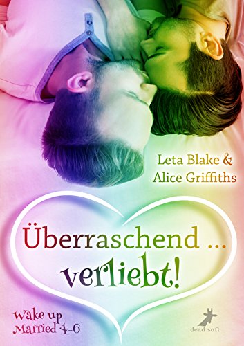 Überraschend ... verliebt! (Wake up Married 2)
