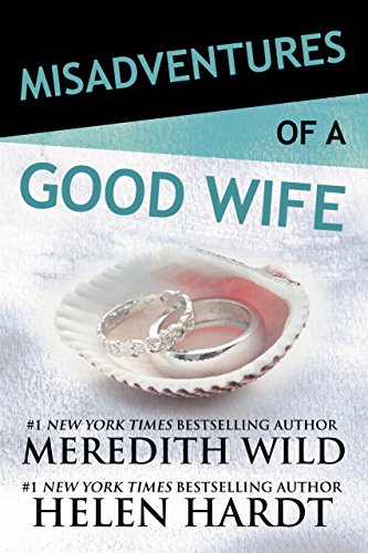 Misadventures of a Good Wife (Misadventures Book 6)