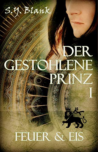 Der gestohlene Prinz I: Feuer und Eis