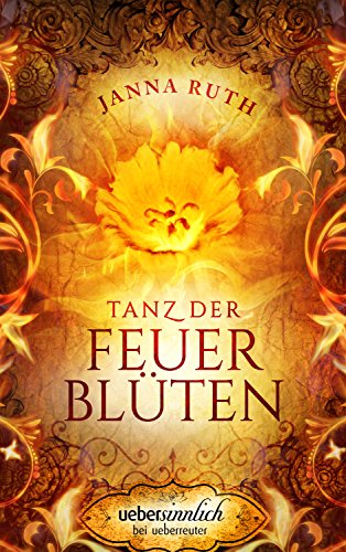 Tanz der Feuerblüten (uebersinnlich)