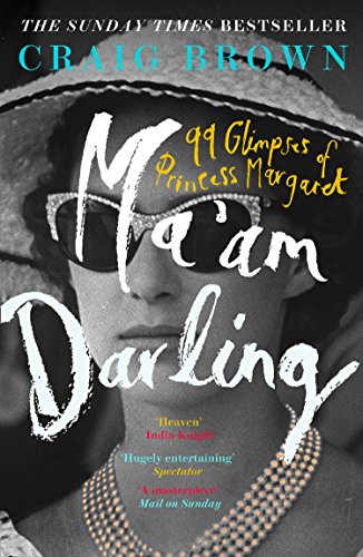 Ma’am Darling: The hilarious, bestselling royal biography, perfect for fans of The Crown