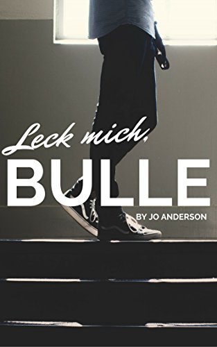 Leck mich, Bulle