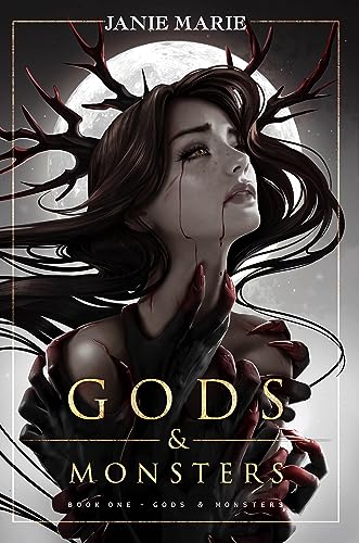 Gods & Monsters: Book One