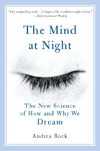 The Mind at Night: The New Science of How and Why We Dream