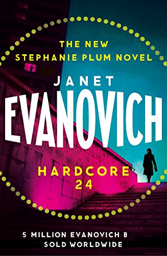 Hardcore Twenty-Four (Stephanie Plum 24)