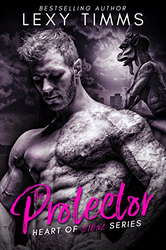 The Protector: Hot Steamy Paranormal Romance (Heart of Stone Series Book 1)