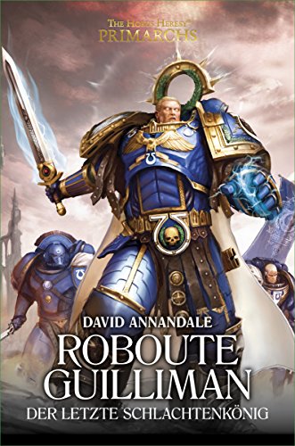 Roboute Guilliman (The Primarchs 1)