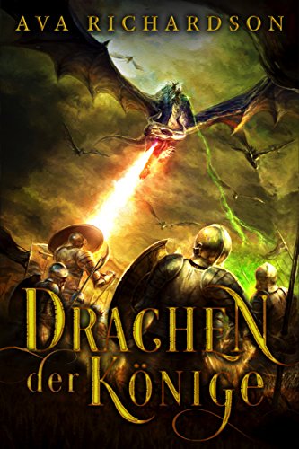 Drachen der Könige (Drachenatem-Trilogie 2)