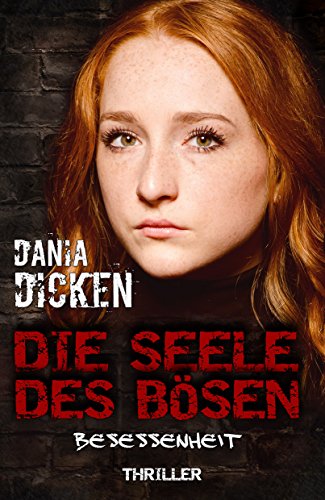 Die Seele des Bösen - Besessenheit (Sadie Scott 10)
