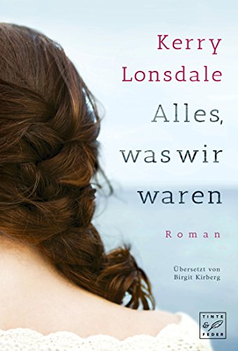 Alles, was wir waren (Alles, was wir sind 1)