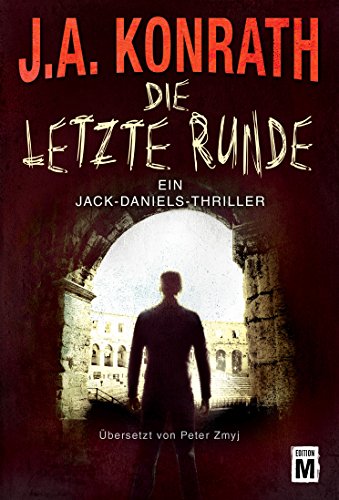 Die letzte Runde (Ein Jack-Daniels-Thriller 14)