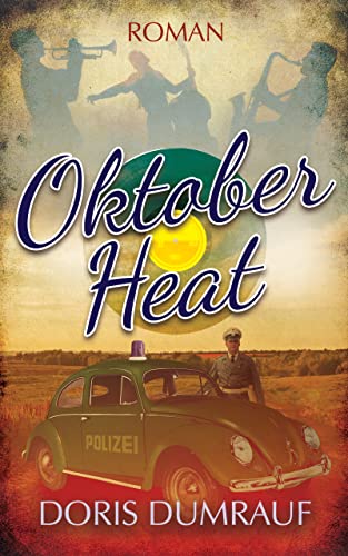 Oktober Heat: Krimi der Fünfziger Jahre