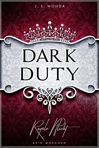DARK DUTY: Royale Pflicht (DARK PRINCE 4)