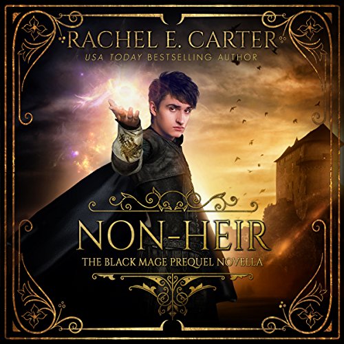 Non-Heir: The Black Mage Prequel Novella, Book 0