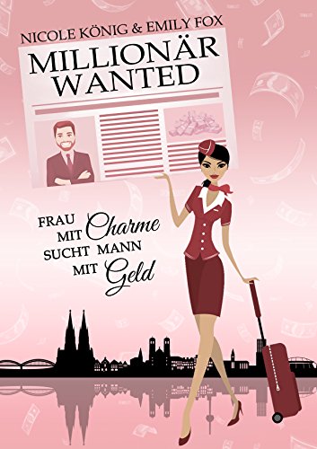 MILLIONÄR WANTED: Frau mit Charme sucht Mann mit Geld
