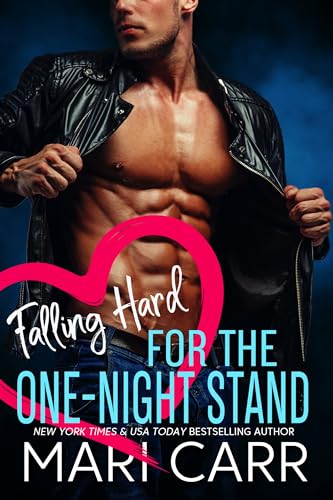 Falling Hard for the One-Night Stand: Single Mom Alpha Male Romance