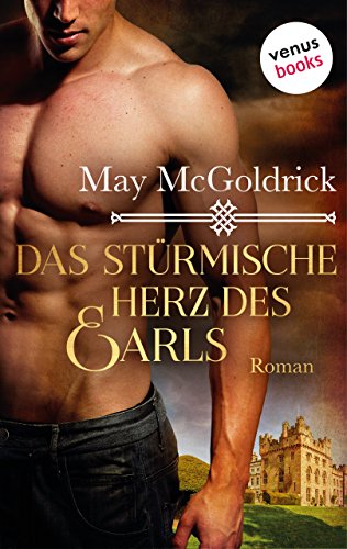 Das stürmische Herz des Earls: Ein Highland Treasure-Roman - Band 1