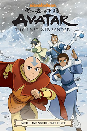 Avatar: The Last Airbender--North and South Part Three (Avatar: The Last Airbender: North and South Book 3)