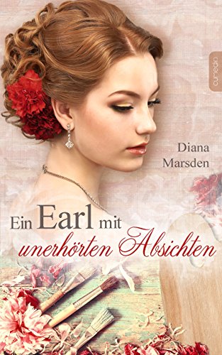 Ein Earl mit unerhörten Absichten (Die Wedmores 3)