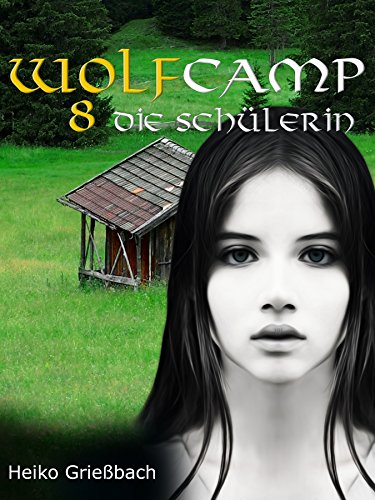 Wolfcamp: 8 Die Schülerin