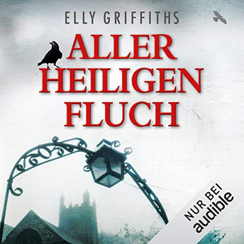 Aller Heiligen Fluch: Ein Fall für Dr. Ruth Galloway 4