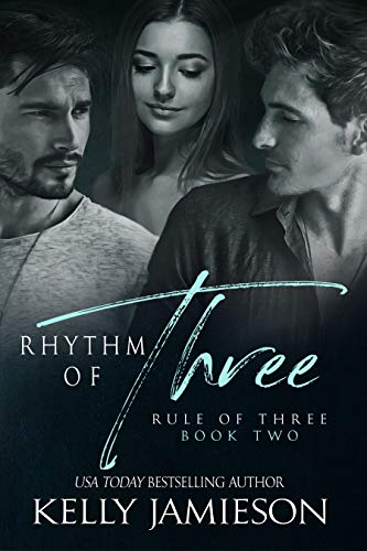 Rhythm of Three (Rule of Three Book 2)