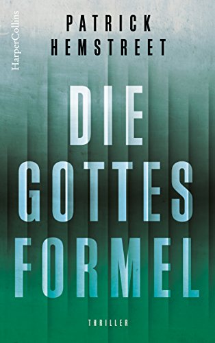Die Gottesformel: Science Fiction Thriller (Die Gotteswelle 2)