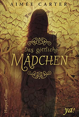 Das göttliche Mädchen (The Goddess 1)