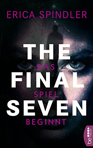 The Final Seven: Das Spiel beginnt (Die Lightkeeper-Serie 1)