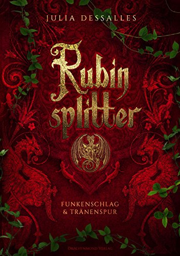 Rubinsplitter: Funkenschlag & Tränenspur - Sammelband