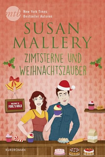 Zimtsterne und Weihnachtszauber (Fool's Gold 28)