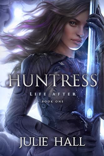 Huntress (Life After Book 1)