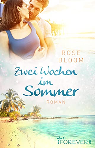 Zwei Wochen im Sommer: Roman | Verliebt in den Biker auf Gran Canaria – Ein Liebesroman für den Urlaub