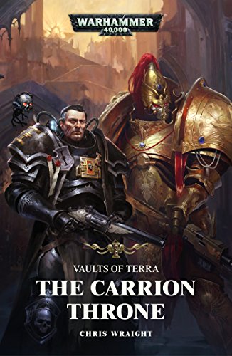 The Carrion Throne (Vaults of Terra Book 1)