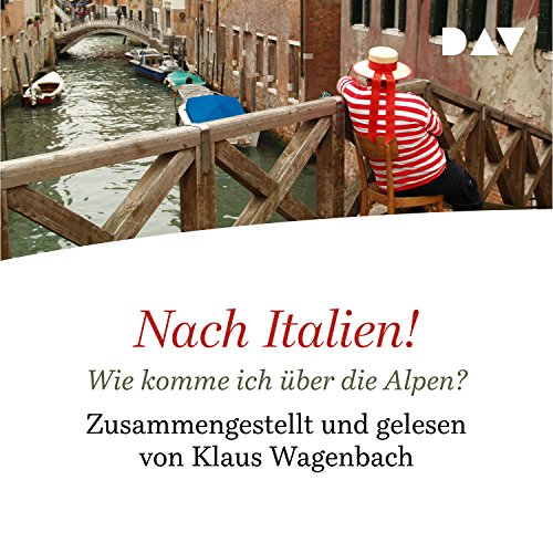 Nach Italien! Wie komme ich über die Alpen?