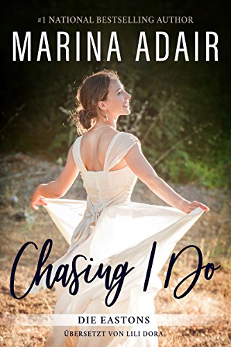 Chasing I Do (Die Eastons 1)