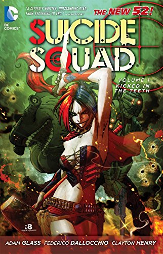 GLASS,ADAM / DALLOCCHIO,FEDERICO - SUICIDE SQUAD V01 KICKED IN THE TEETH (1 BOOKS)