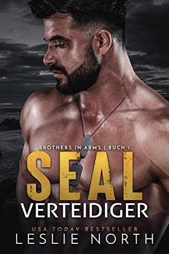 SEAL Verteidiger (Brothers in Arms 1)