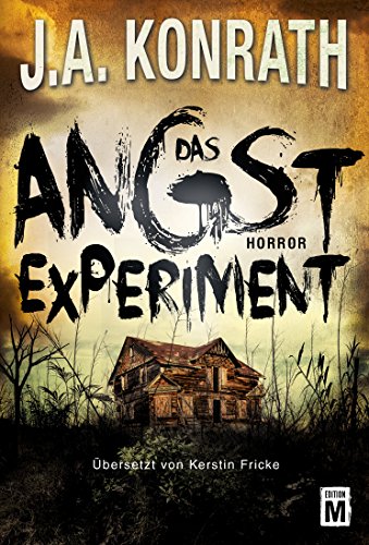 Das Angstexperiment (Tom Mankowski)