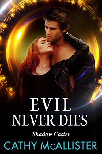 Evil Never Dies (Shadow Caster 3)
